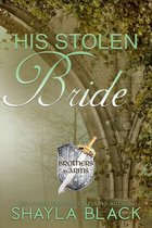 Brothers in Arms 2 - His Stolen Bride