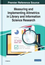 Measuring and Implementing Altmetrics in Library and Information Science Research
