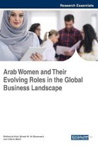 Arab Women and Their Evolving Roles in the Global Business Landscape