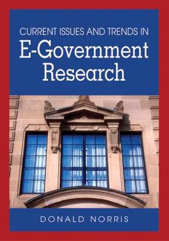 Current Issues And Trends in E-Government Research - cover