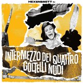 Hexenbrett - Intermezzo Dei Quattro Coltelli Nudi (LP)