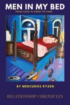 Men in My Bed: Relationship Chronicles