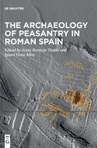 The Archaeology of Peasantry in Roman Spain