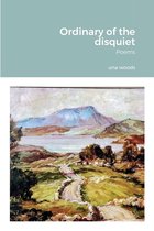 Ordinary of the disquiet: Poems
