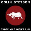 Colin Stetson - Those Who Didn't Run (10" LP)