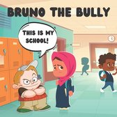 Bruno the Bully