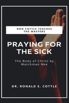 Ron Cottle Teaches the Masters- Praying for the Sick