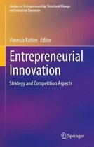 Studies on Entrepreneurship, Structural Change and Industrial Dynamics- Entrepreneurial Innovation