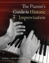 Pianists Guide To Historic Improvisation