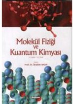 Molekül Fiziği ve Kuantum Kimyası