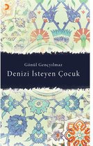 Denizi İsteyen Çocuk