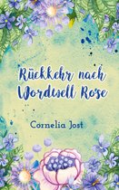 Wordwell Rose 2 - Rückkehr nach Wordwell Rose