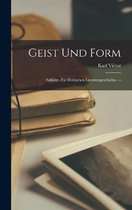 Geist Und Form; Aufsätze Zur Deutschen Literaturgeschichte. --