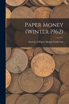 Paper Money (Winter 1962)