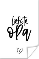 Poster Liefste opa - Quotes - Opa - Spreuken - 20x30 cm - Vaderdag cadeau - Geschenk - Cadeautje voor hem - Tip - Mannen