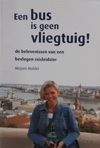 Een bus is geen vliegtuig.
