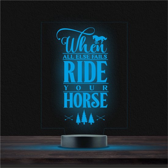 Led Lamp Met Gravering - RGB 7 Kleuren - When All Else Fails Ride Your Horse