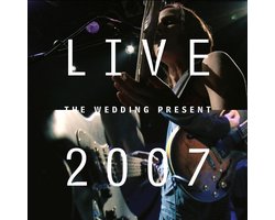 The Wedding Present - Live 2007 (CD)