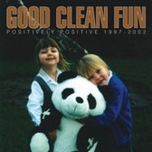 Good Clean Fun - Positively Positive (CD)