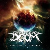 Impending Doom - There Will Be Violence (CD)