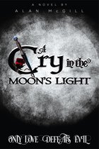 A Cry in the Moon's Light