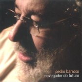 Pedro Barroso - Navegador Do Futuro (CD)