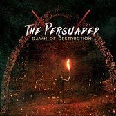The Persuaded - Dawn Of Destruction (CD)