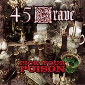 45 Grave - Pick Your Poison (CD)