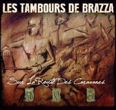 Les Tambours De Brazza - Sur La Route Des Caravanes (CD)