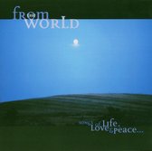 Various Artists - From The World-Songs Of Life, Love (CD)