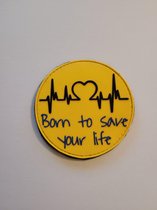 PVC Patch 'Born to save your life'
