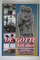 Oe gotte kek daor 's-hertogenbosch