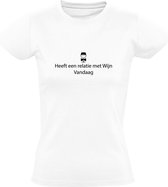 Heeft een relatie met Wijn, Vandaag | Dames T-shirt | Wit | Facebook | Status | Liefde | Drank | Bier | Feest | Festival | Kroeg