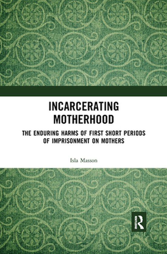 Incarcerating Motherhood - cover
