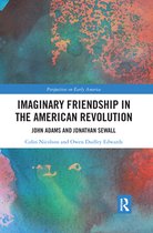Perspectives on Early America - Imaginary Friendship in the American Revolution