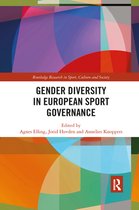 Routledge Research in Sport, Culture and Society - Gender Diversity in European Sport Governance