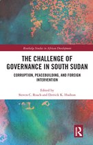 Routledge Studies in African Development - The Challenge of Governance in South Sudan