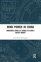 Routledge Studies on the Chinese Economy - Wind Power in China