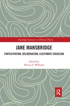Routledge Innovators in Political Theory - Jane Mansbridge