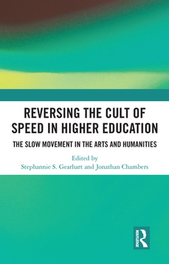Reversing the Cult of Speed in Higher Education - cover