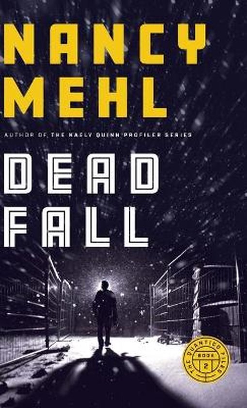 The Quantico Files- Dead Fall - cover