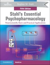 Stahl's Essential Psychopharmacology: Neuroscientific Basis and Practical Applications; 5th Edition 2021 By Stephen M Stahl