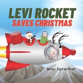 Levi Rocket Saves Christmas