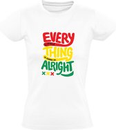 Every Little Thing is Gonna Be Allright Dames T-shirt | Bob Marley | Three Little Birds | Ajax | Amsterdam | kado | Cadeau
