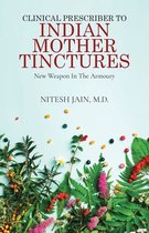 Clinical Prescriber to Indian Mother Tinctures