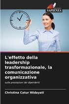 L'effetto della leadership trasformazionale, la comunicazione organizzativa