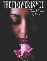 The Flower Is You