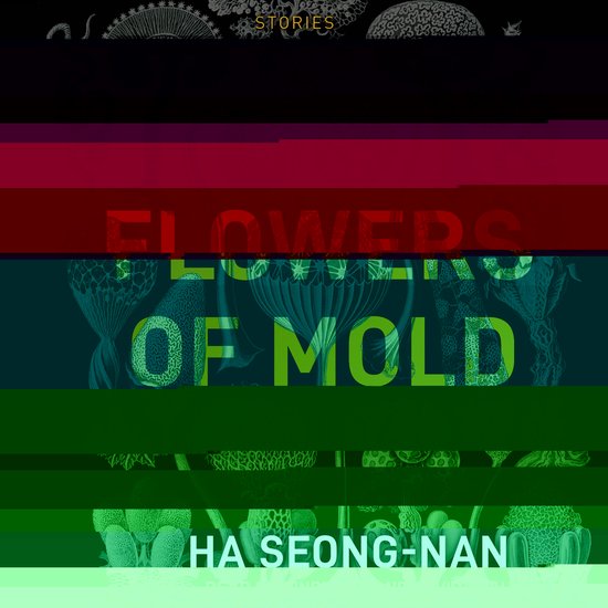 Flowers of Mold, Ha Seongnan 9781705238288 Boeken