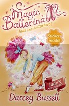 Magic Ballerina 22 - Jade and the Carnival (Magic Ballerina, Book 22)