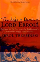 The Life and Death of Lord Erroll: The Truth Behind the Happy Valley Murder (Text Only Edition)